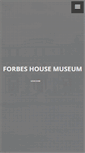 Mobile Screenshot of forbeshousemuseum.org