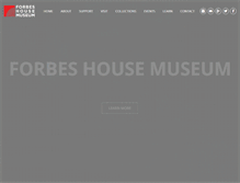Tablet Screenshot of forbeshousemuseum.org